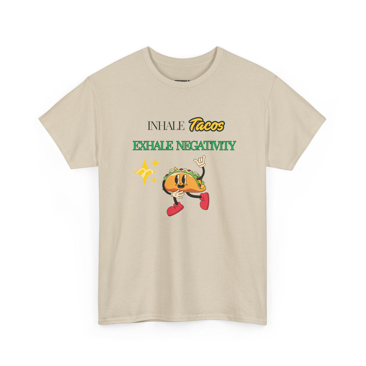 Taco Themed Tee Shirt, Funny Graphic T-Shirt, Gifts for Foodies, Exhale Negativity Tee Unisex Men Women Tshirt. - Trendklo
