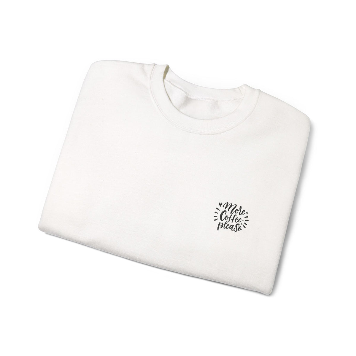 'More Coffee Please' Sweatshirt