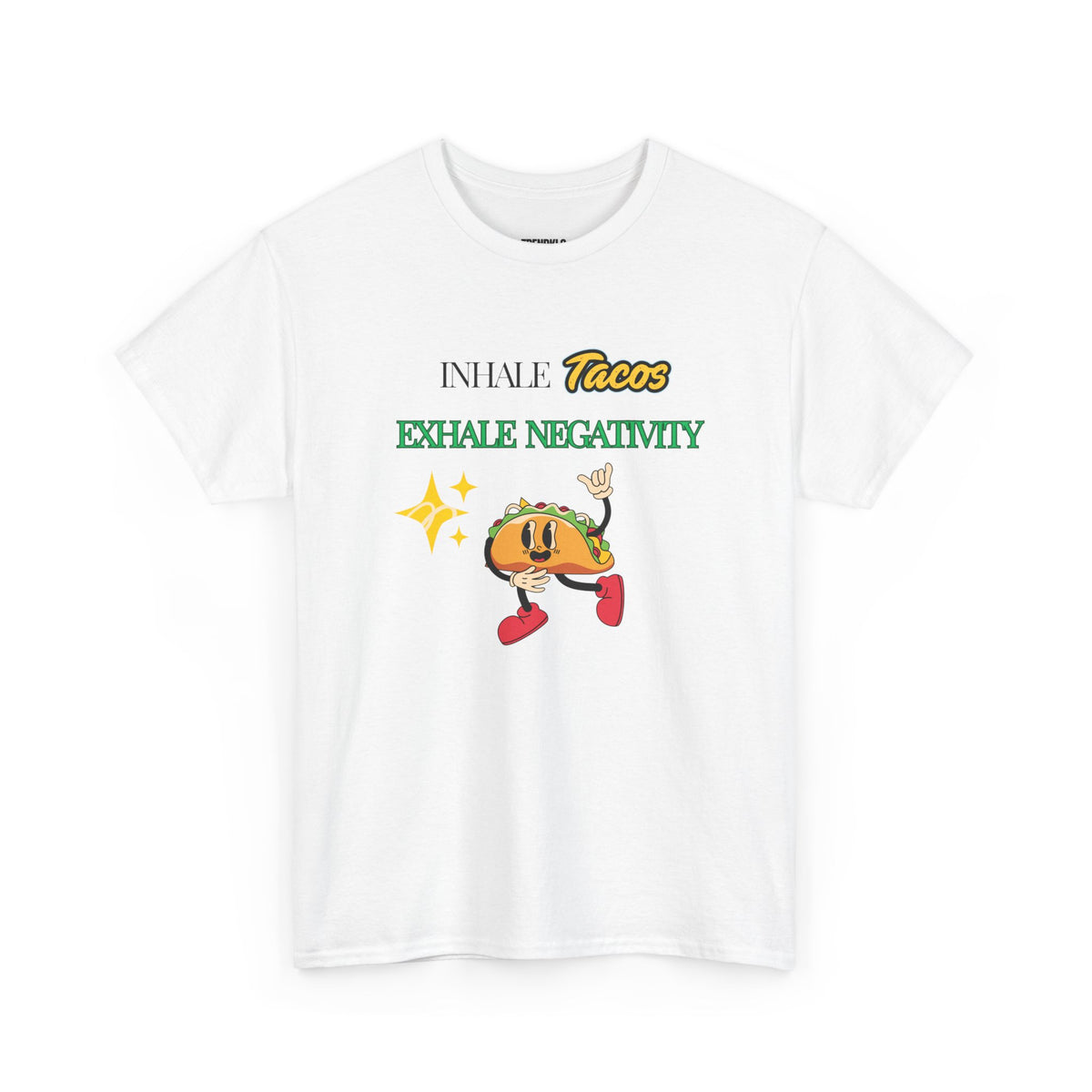 Taco Themed Tee Shirt, Funny Graphic T-Shirt, Gifts for Foodies, Exhale Negativity Tee Unisex Men Women Tshirt. - Trendklo