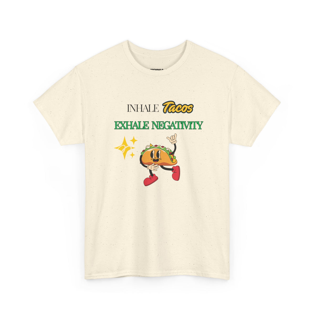 Taco Themed Tee Shirt, Funny Graphic T-Shirt, Gifts for Foodies, Exhale Negativity Tee Unisex Men Women Tshirt. - Trendklo